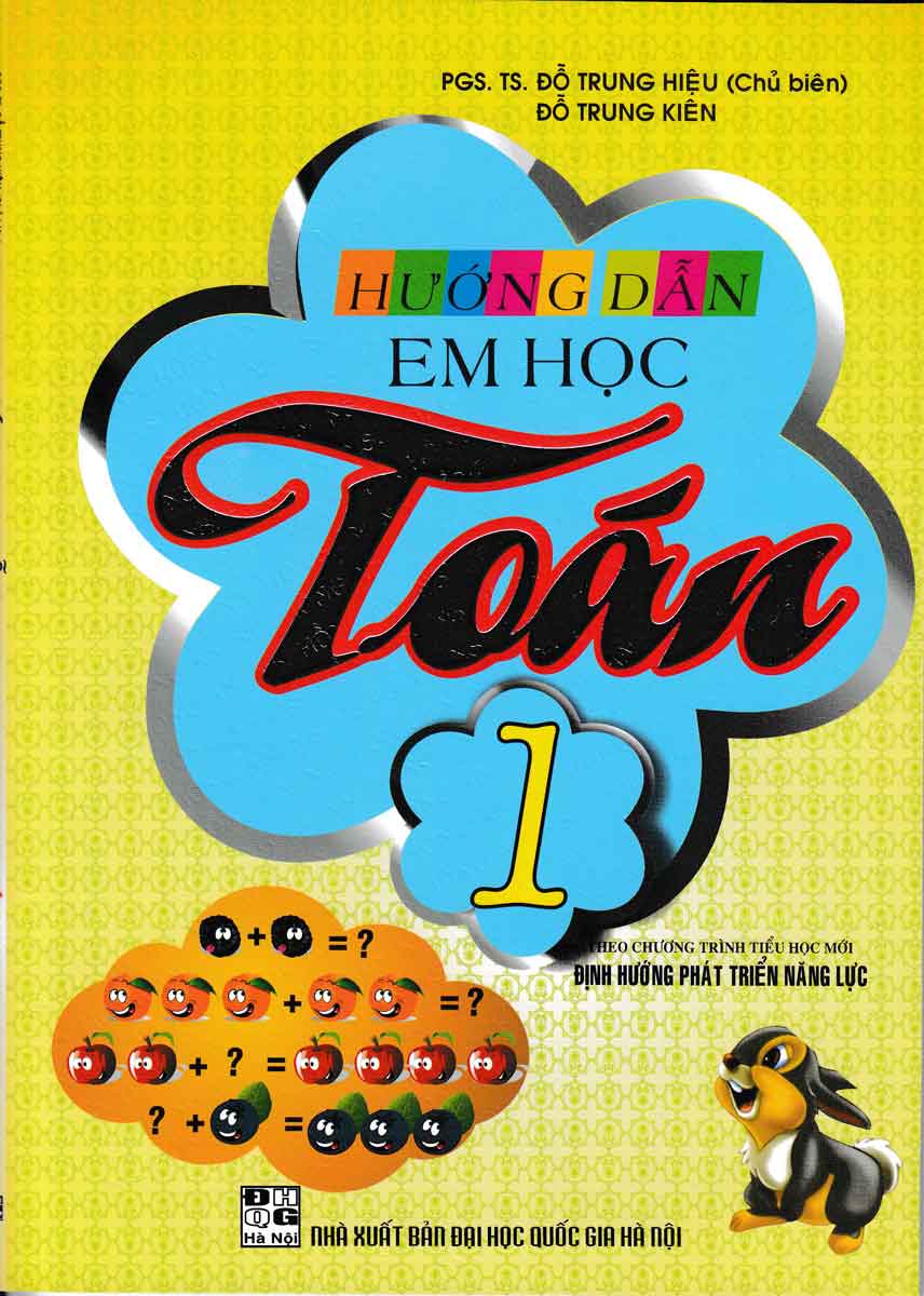 Hướng Dẫn Em Học Toán 1 (Theo Chương Trình Tiểu Học Mới Định Hướng Phát Triển Năng Lực)