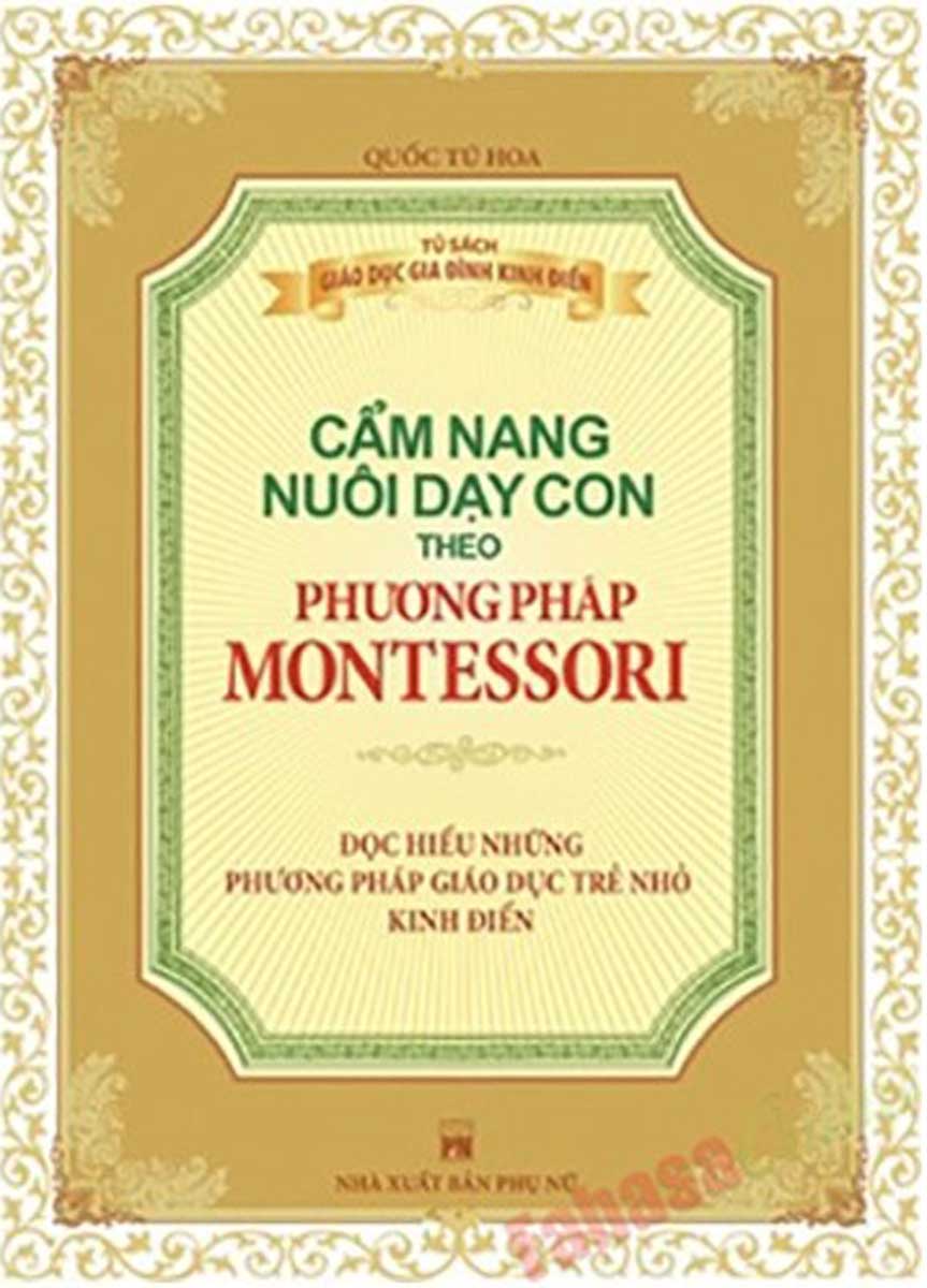 Cẩm Nang Nuôi Dạy Con Theo Phương Pháp Montessori