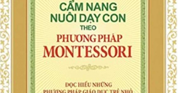Cẩm Nang Nuôi Dạy Con Theo Phương Pháp Montessori