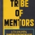 Tribe Of Mentors - Lời Khuyên Từ Những Nhà Cố Vẫn Hàng Đầu Thế Giới Tập 1