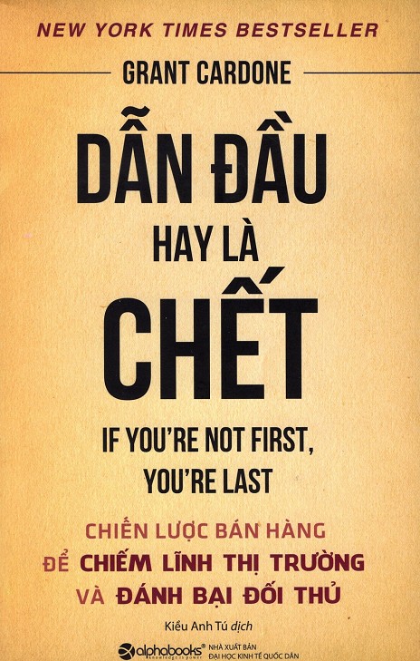 Dẫn Đầu Hay Là Chết (tái bản 2017)