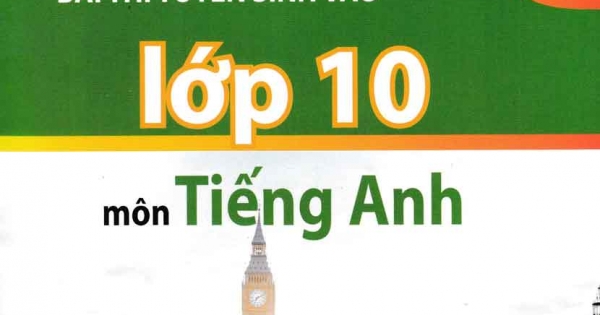 Tài Liệu Ôn Tập Các Dạng Bài Kiểm Tra Bài Thi Tuyển Sinh Vào 10 Môn Tiếng Anh