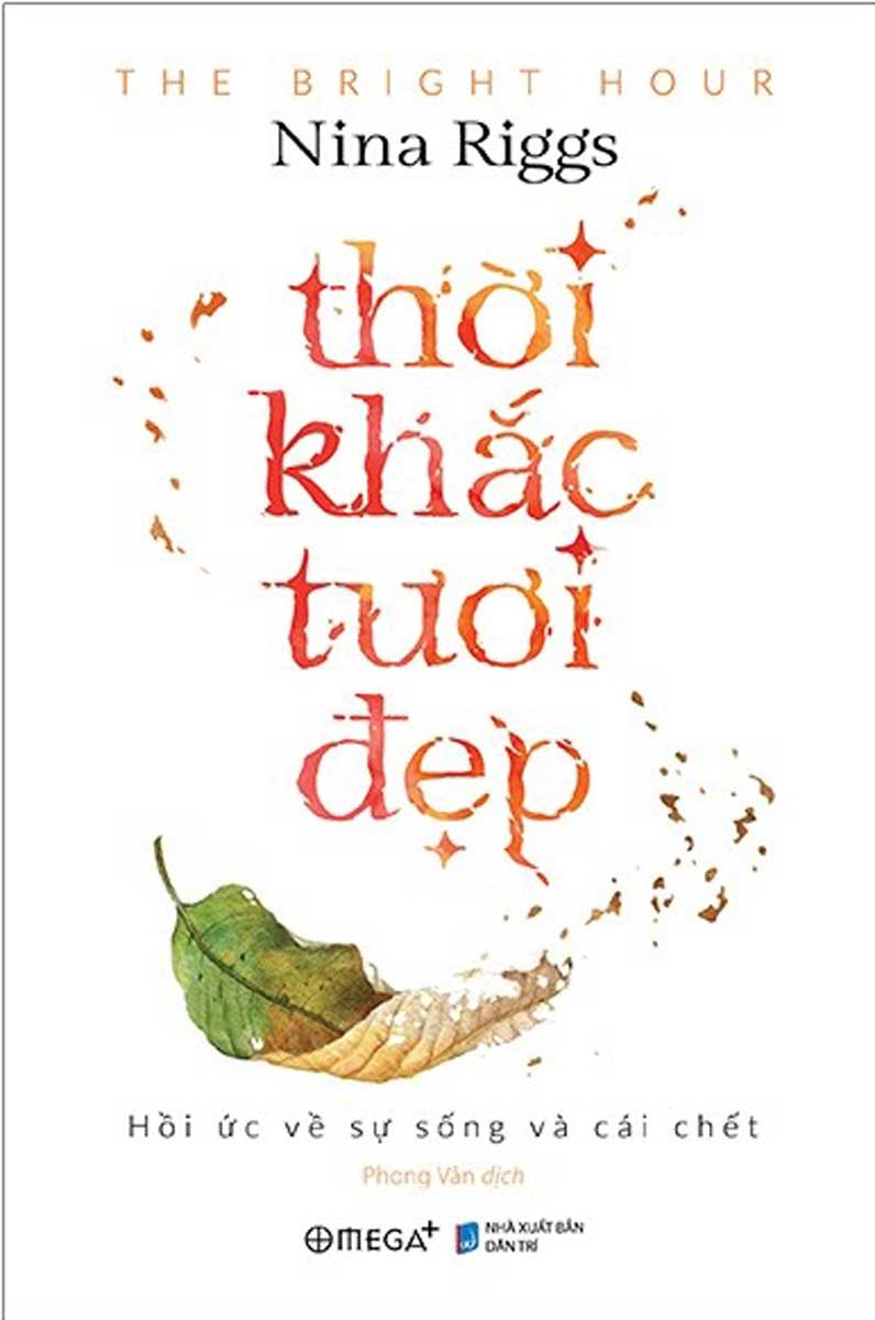 Thời Khắc Tươi Đẹp (Bìa Cứng)