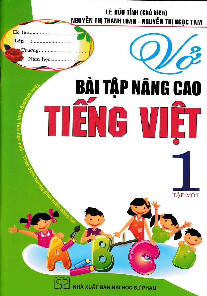 Vở Bài Tập Nâng Cao Tiếng Việt  1 -Tập 1 (Theo Chương Trình Tiểu Học Mới Định Hướng Phát Triển Năng Lực)