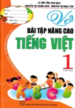 Vở Bài Tập Nâng Cao Tiếng Việt 1 -Tập 2 (Theo Chương Trình Tiểu Học Mới Định Hướng Phát Triển Năng Lực