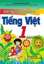 Bài Tập Trắc Nghiệm Tiếng Việt 1 (Theo Chương Trình Tiểu Học Mới Định Hướng Phát Triển Năng Lực)