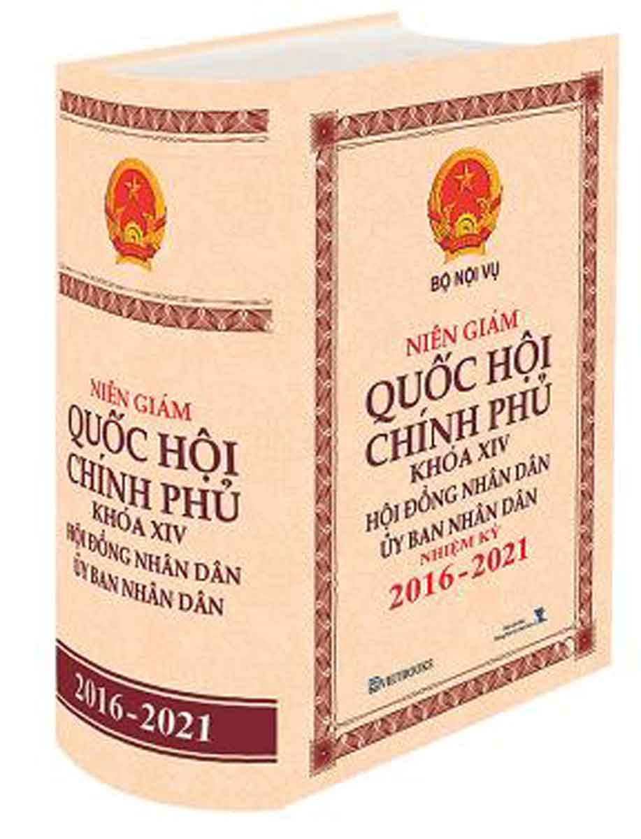 Niên Giám Quốc Hội, Chính Phủ Khóa Xiv - Hội Đồng Nhân Dân, Ủy Ban Nhân Dân Nhiệm Kỳ 2016 - 2021