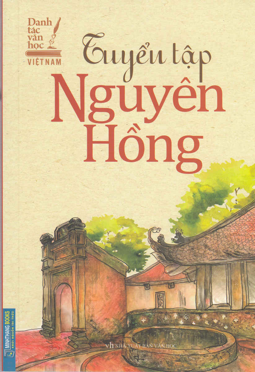 Tuyển Tập Nguyên Hồng (Minh Thắng)