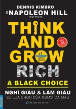Think And Grow Rich - Sự Lựa Chọn Của Người Da Màu