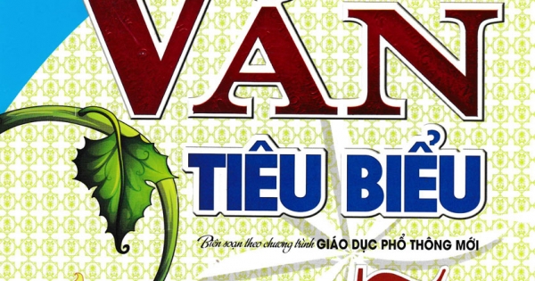 Những Bài Làm Văn Tiêu Biểu 7 (Dùng Chung Cho Các Bộ SGK Hiện Hành)