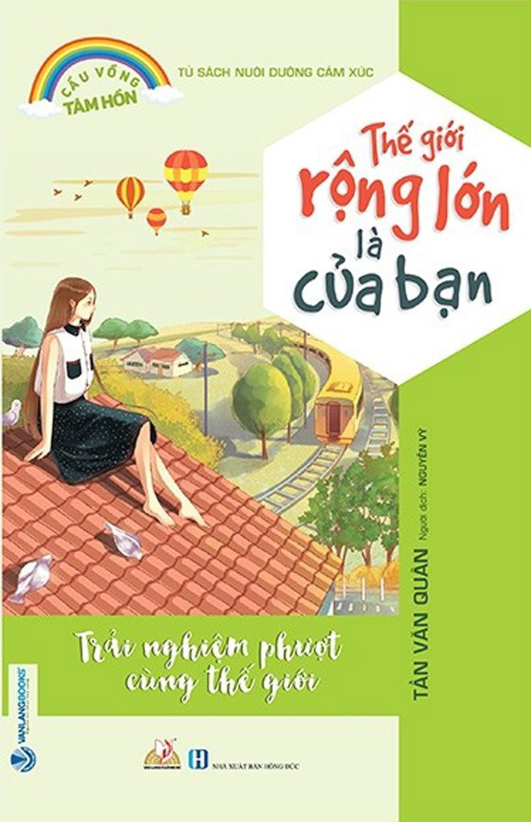 Tủ Sách Nuôi Dưỡng Cảm Xúc - Thế Giới Rộng Lớn Là Của Bạn