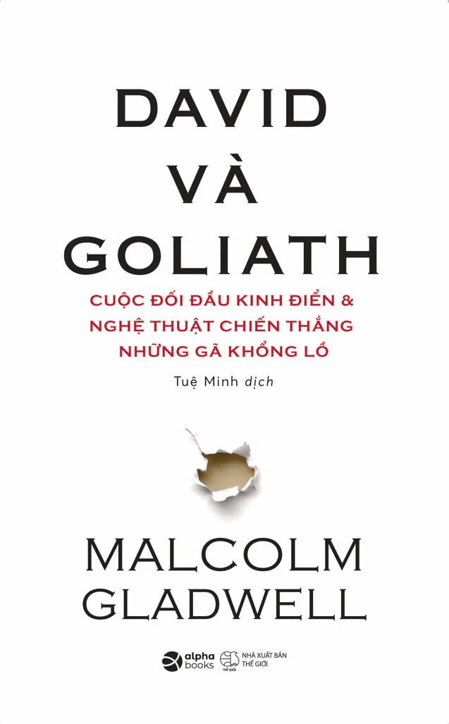 David Và Goliath - Cuộc Đối Đầu Kinh Điển Và Nghệ Thuật Chiến Thắng Những Gã Khổng Lồ