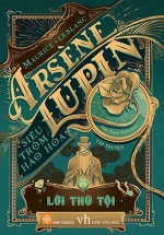 Arsène Lupin - Siêu Trộm Hào Hoa - Lời Thú Tội