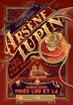 Arsène Lupin - Siêu Trộm Hào Hoa - Những Cuộc Phiêu Lưu Kỳ Lạ