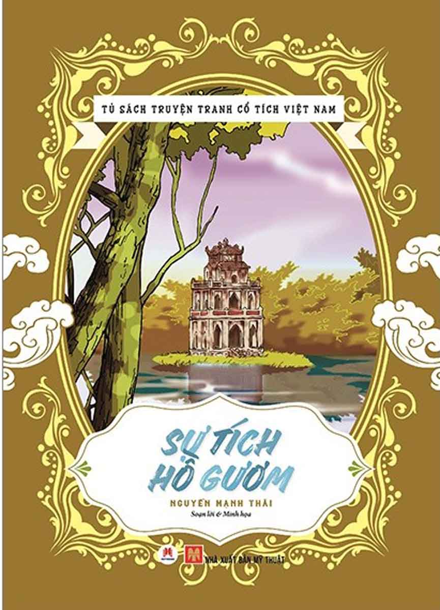 Tủ Sách Truyện Tranh Cổ Tích Việt Nam: Sự Tích Hồ Gươm
