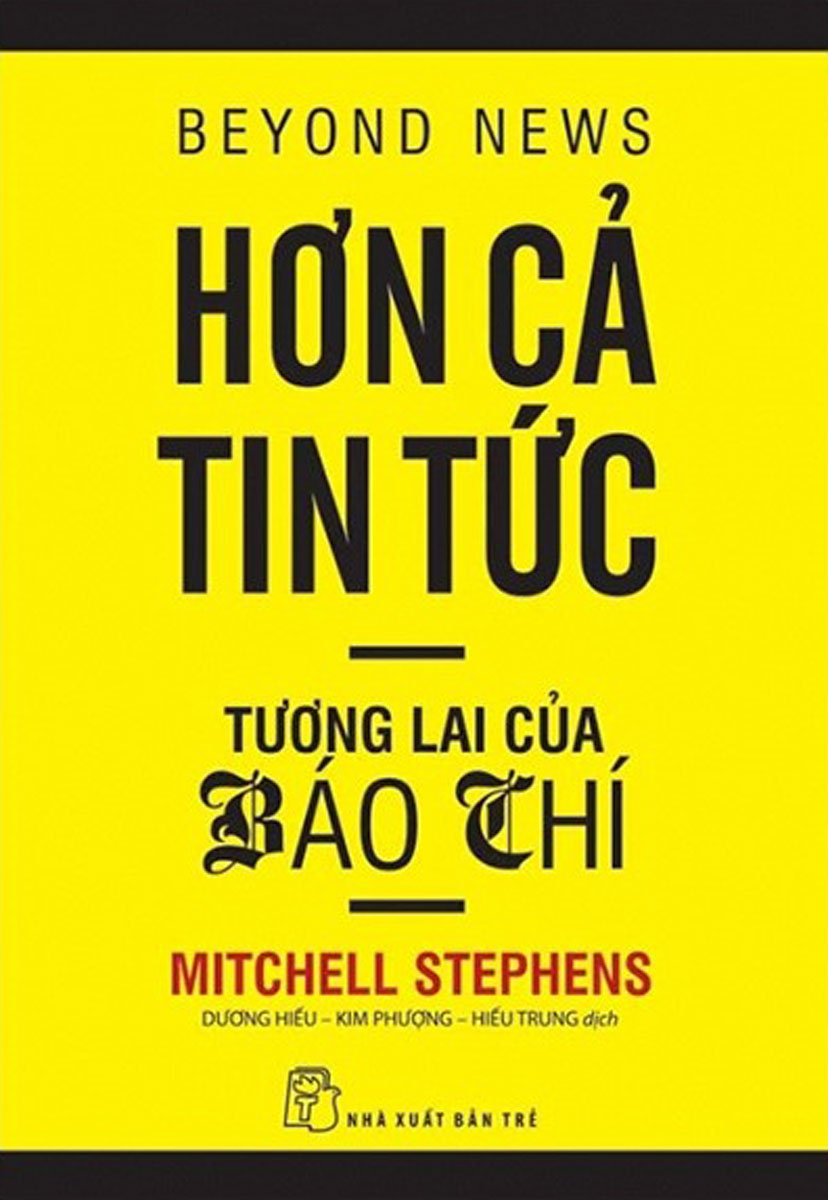 Hơn Cả Tin Tức - Tương Lai Của Báo Chí