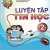 Luyện Tập Tin Học 2 - Tập 1