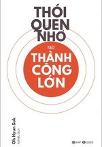 Thói Quen Nhỏ Tạo Thành Công Lớn