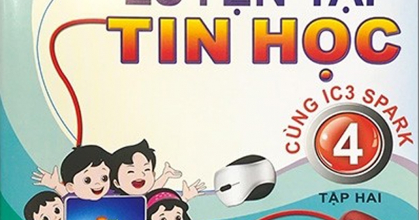 Luyện Tập Tin Học 4 - Tập 2 (Cùng IC3 Spark)