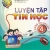 Luyện Tập Tin Học 4 - Tập 2 (Cùng IC3 Spark)