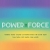 Power Vs Force - Trường Năng Lượng Và Những Nhân Tố Quyết Định Tinh Thần, Sức Khỏe Con Người