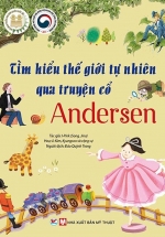 Tìm Hiểu Thế Giới Tự Nhiên Qua Truyện Cổ Andersen - Dành Cho Trẻ 6 Tuổi
