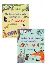 Bộ Sách Tìm Hiểu Về Thế Giới Tự Nhiên Qua Truyện Cổ Andersen Và Aesop - Dành Cho Trẻ 6 Tuổi (Bộ 2 Cuốn)