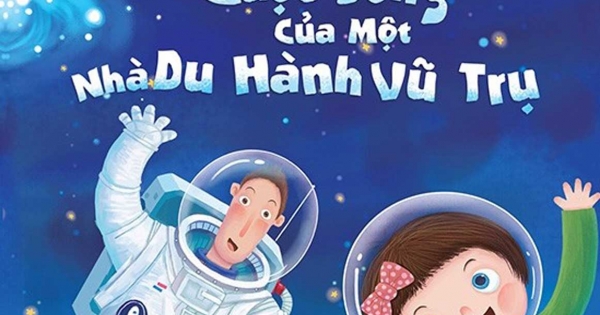 Khoa Học Thật Là Vui - Cuộc Sống Của Một Nhà Du Hành Vũ Trụ