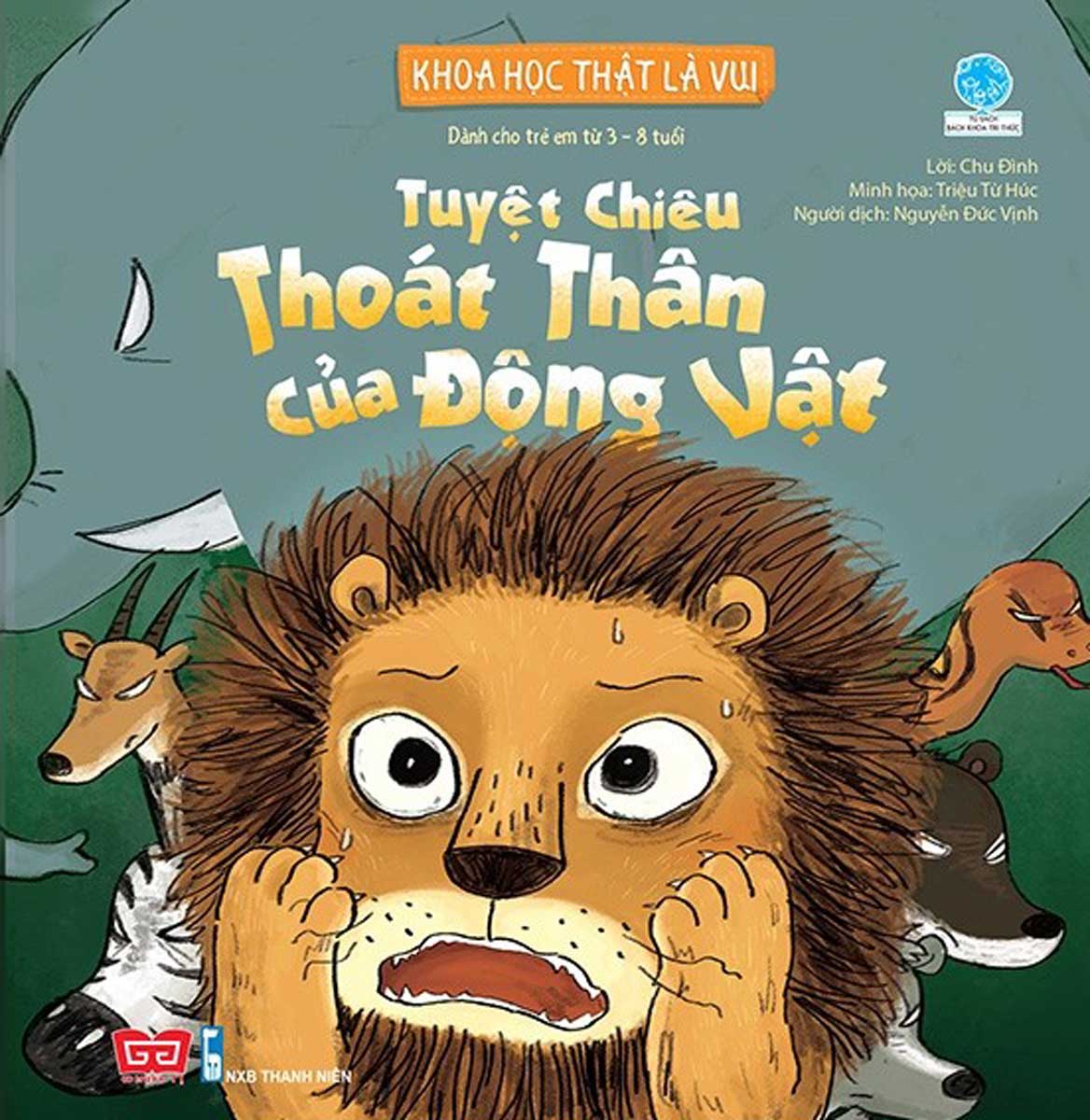 Khoa Học Thật Là Vui - Tuyệt Chiêu Thoát Thân Của Động Vật