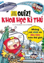 Quiz! Khoa Học Kì Thú: Những Cái Nhất Và Đầu Tiên Trên Thế Giới