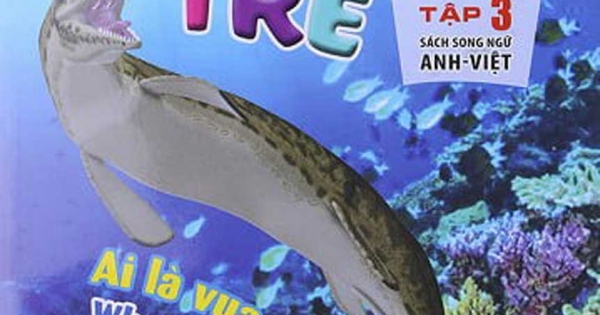 Sách Song Ngữ Nhà Khoa Học Trẻ - Tập 3: Ai Là Vua Biển Cả (6-8 Tuổi)