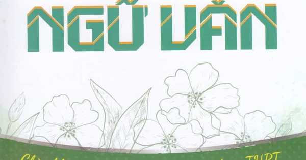 Trọng Tâm Kiến Thức Và Phát Triển Năng Lực Môn Ngữ Văn