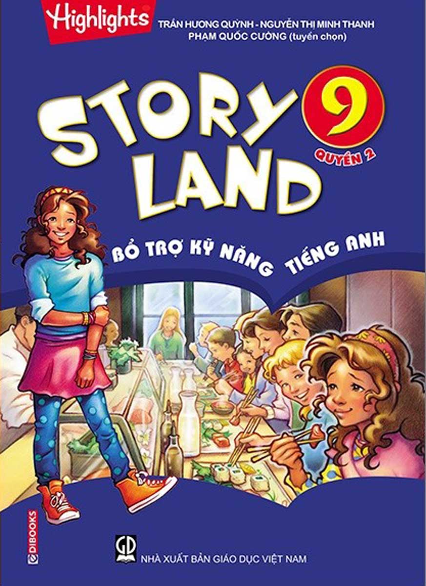 Story Land - Bổ Trợ Kỹ Năng Tiếng Anh 9 - Quyển 2