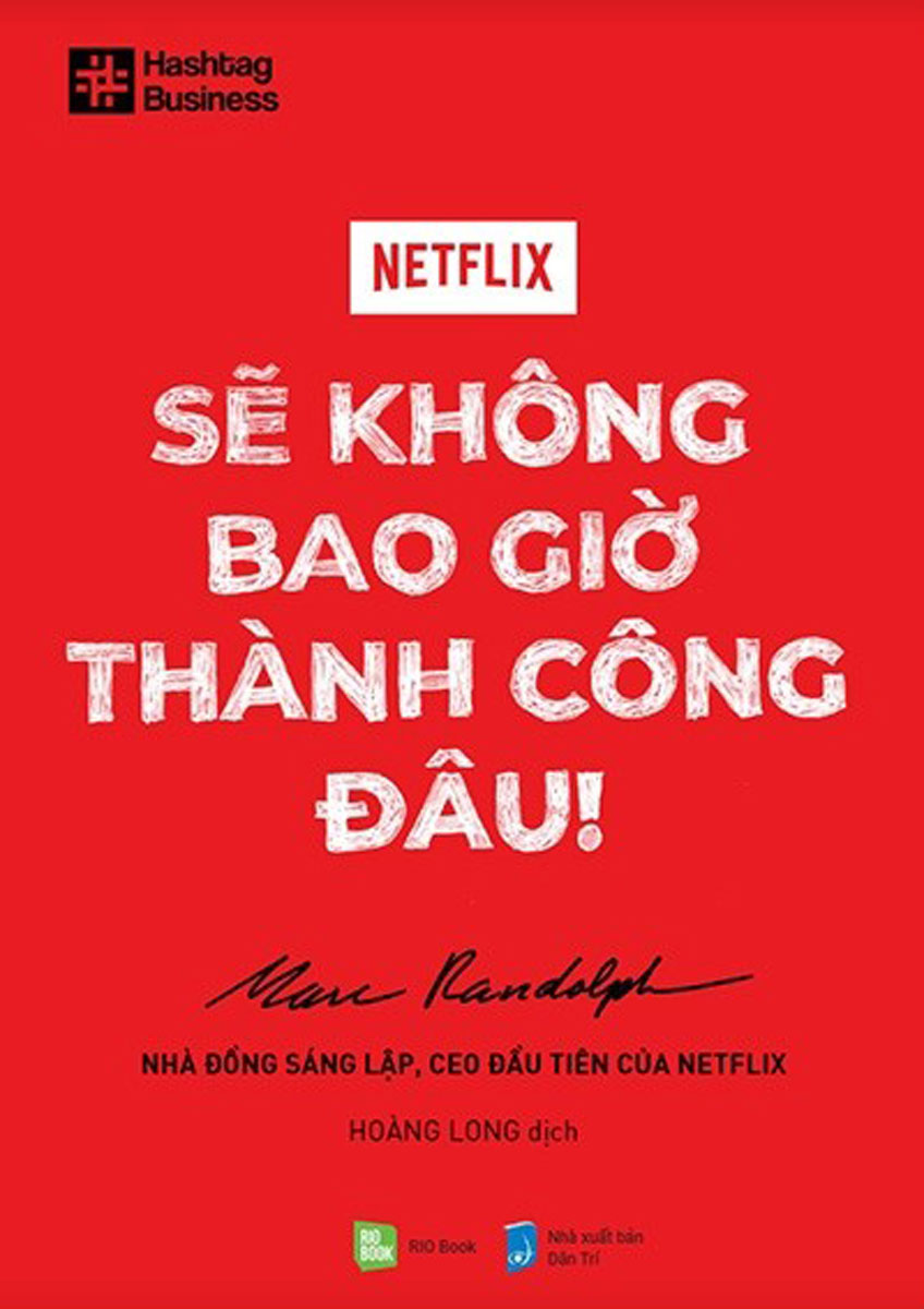 NETFLIX - Sẽ Không Bao Giờ Thành Công Đâu