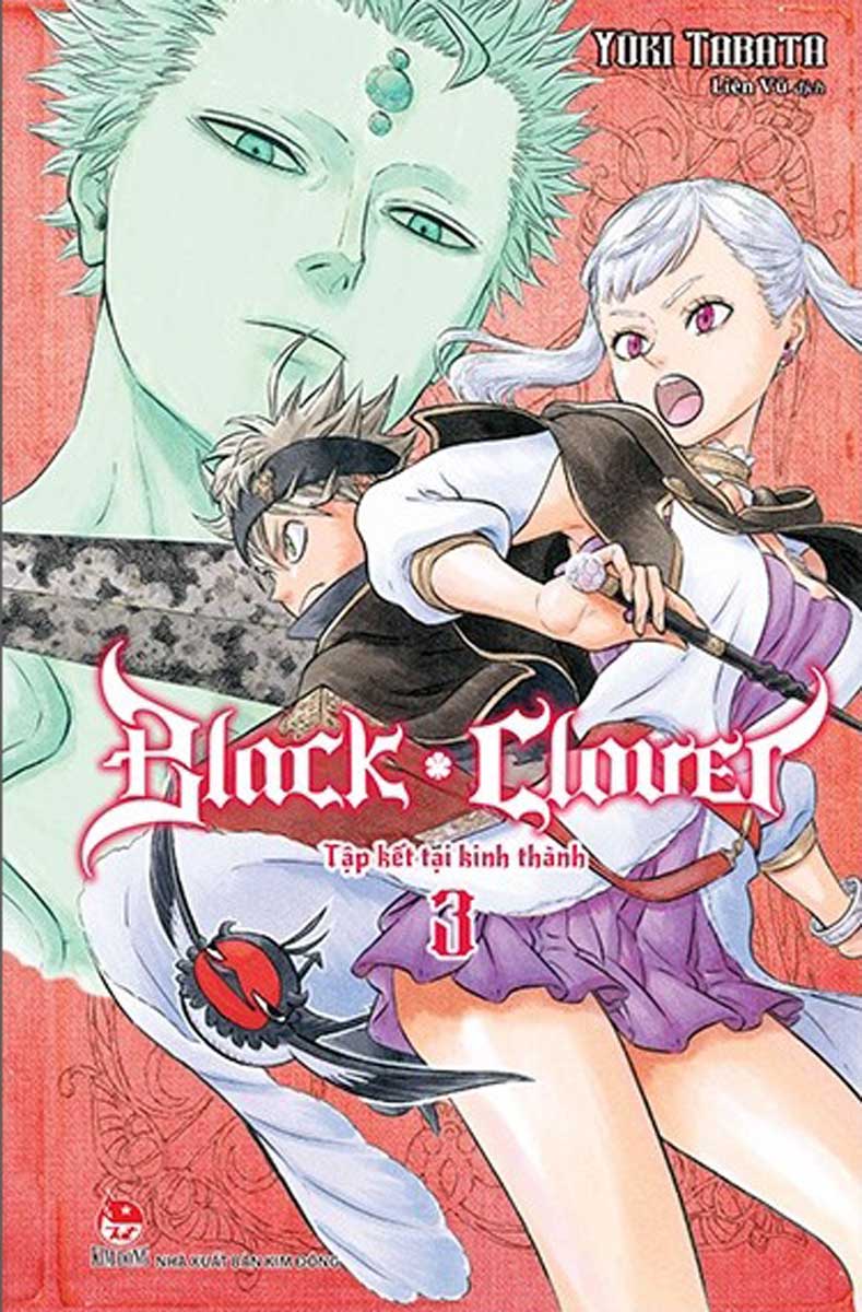 Black Clover - Tập 3: Tập Kết Tại Kinh Thành