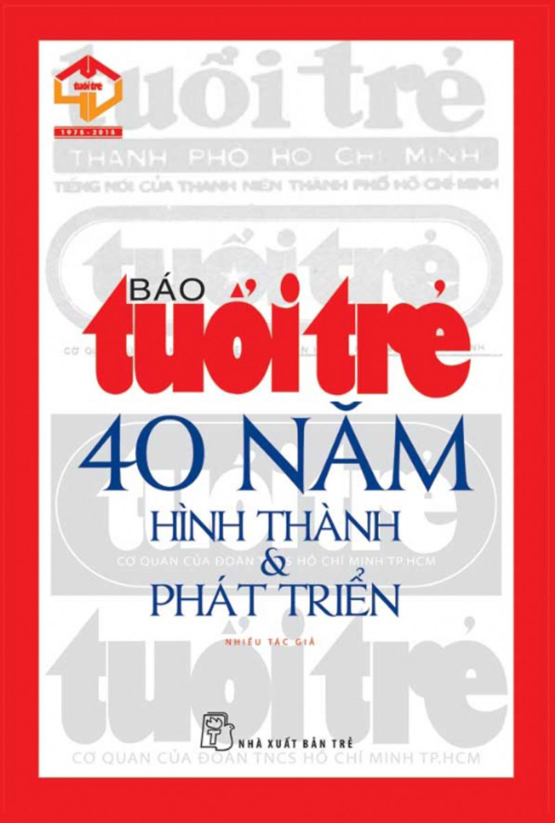 Báo Tuổi Trẻ - 40 Năm Hình Thành - Phát Triển