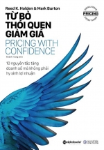 Từ Bỏ Thói Quen Giảm Giá - Pricing With Confidence
