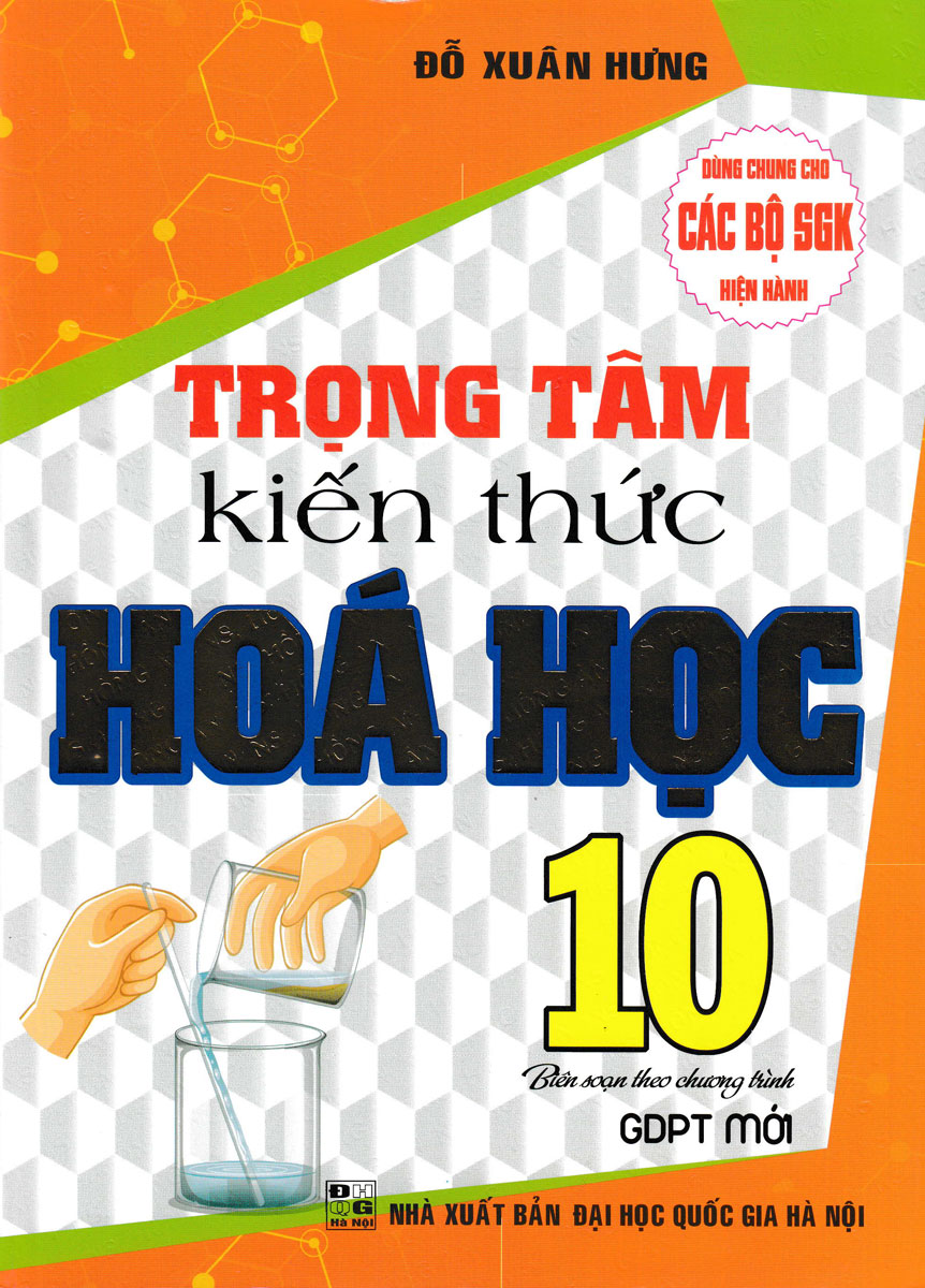 Trọng Tâm Kiến Thức Hóa Học 10  (Biên Soạn Theo Chương Trình GDPT Mới)