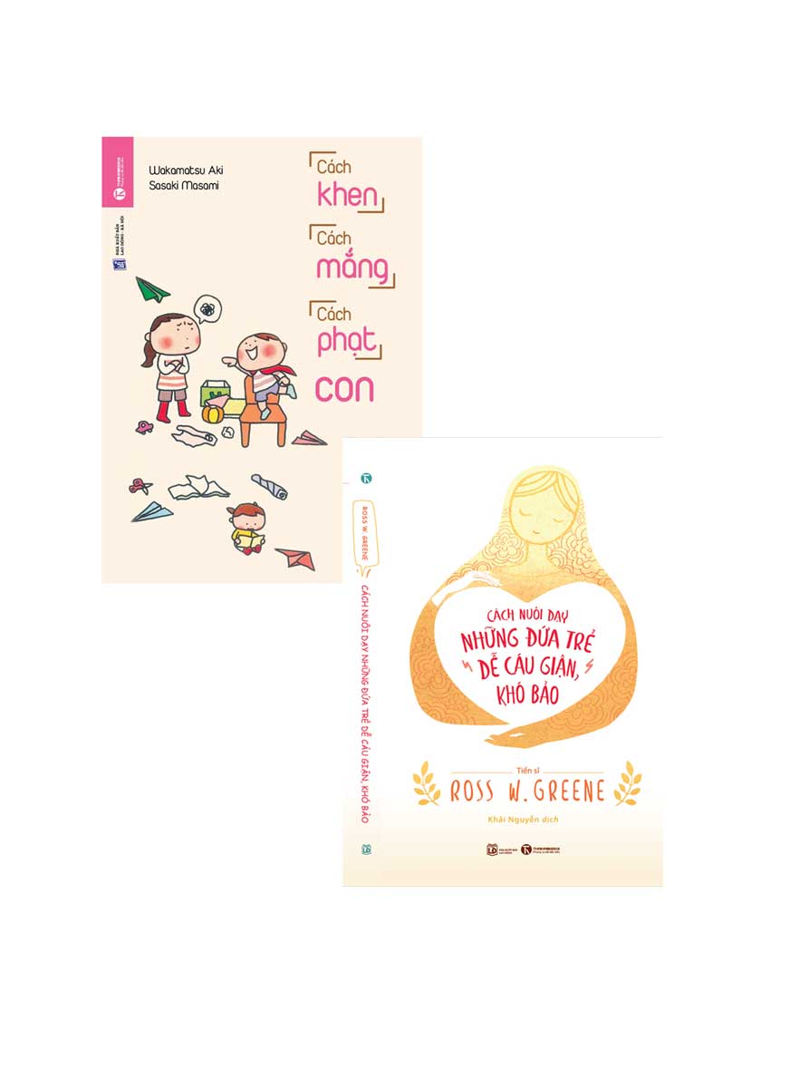 Combo 2 Cuốn Sách Làm Cha Mẹ: Cách Khen, Cách Mắng, Cách Phạt Con + Cách Nuôi Dạy Những Đứa Trẻ Dễ Cáu Giận, Khó Bảo