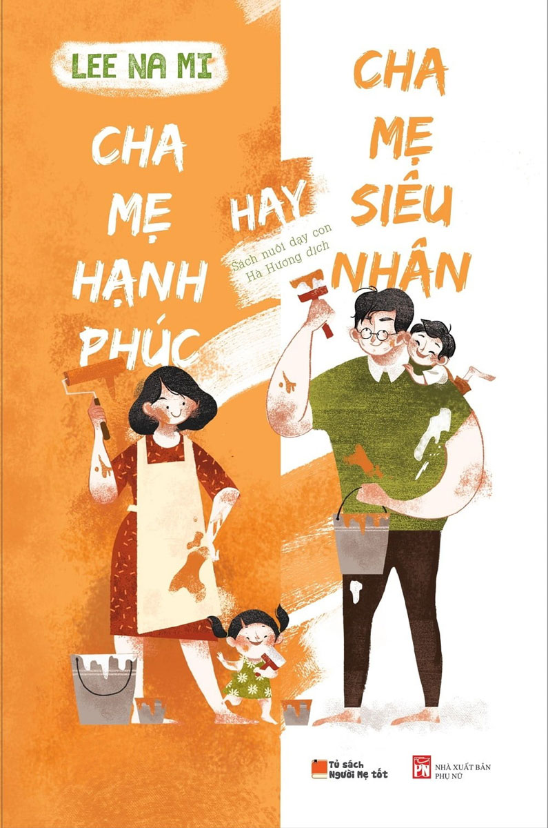 Cha Mẹ Hạnh Phúc Hay Cha Mẹ Siêu Nhân