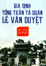 Góc Nhìn Sử Việt - Gia Định Tổng Trấn Tả Quân Lê Văn Duyệt