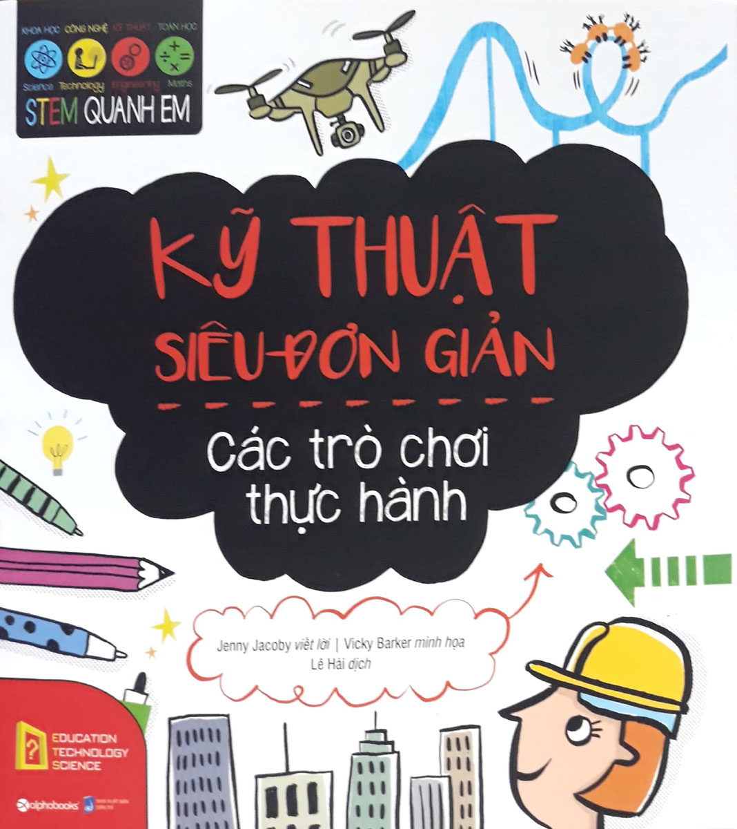 STEM Quanh Em - Kỹ Thuật Siêu Đơn Giản