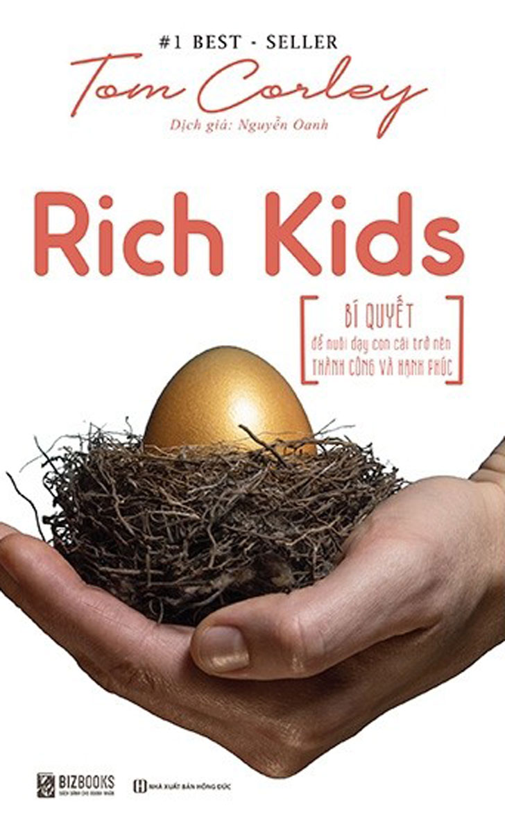 Rich Kids - Bí Quyết Để Nuôi Dạy Con Cái Trở Nên Thành Công Và Hạnh Phúc
