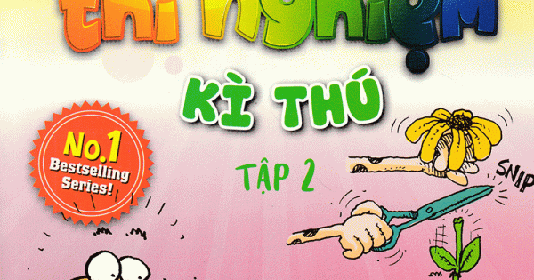 365 Thí Nghiệm Kì Thú - Tập 2