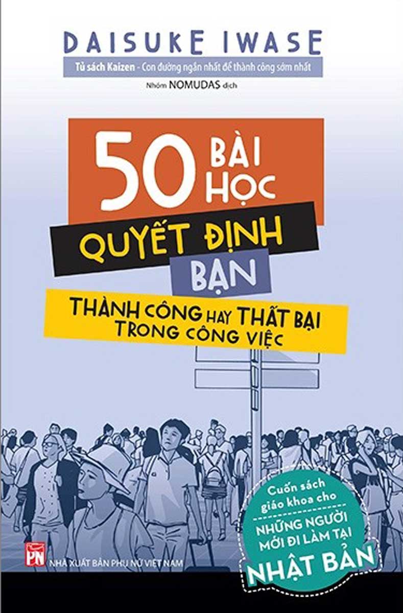 50 Bài Học Quyết Định Bạn Thành Công Hay Thất Bại Trong Công Việc