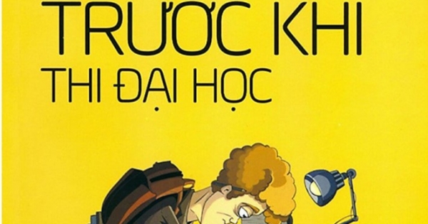 Giá Như Tôi Biết Những Điều Này Trước Khi Thi Đại Học