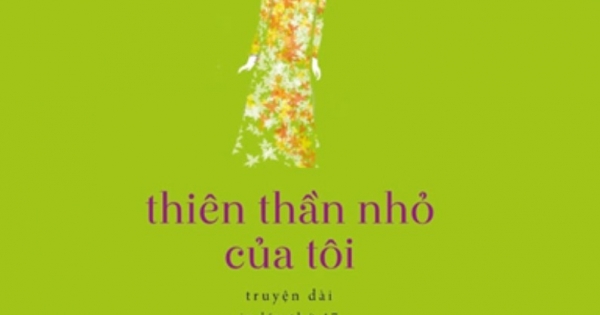 Thiên Thần Nhỏ Của Tôi (Tái bản 2022)