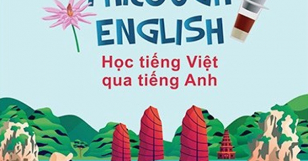 Học Tiếng Việt Qua Tiếng Anh - Studying Vietnamese Through English
