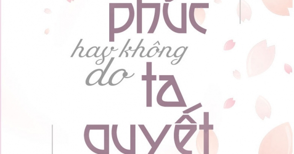 Hạnh Phúc Hay Không Do Ta Quyết Định