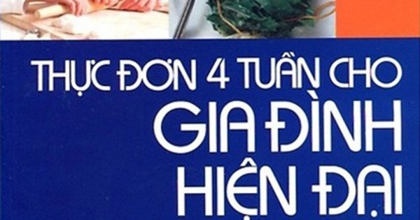 Thực Đơn 4 Tuần Cho Gia Đình Hiện Đại